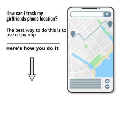 Spy on My Girlfriend’s Phone